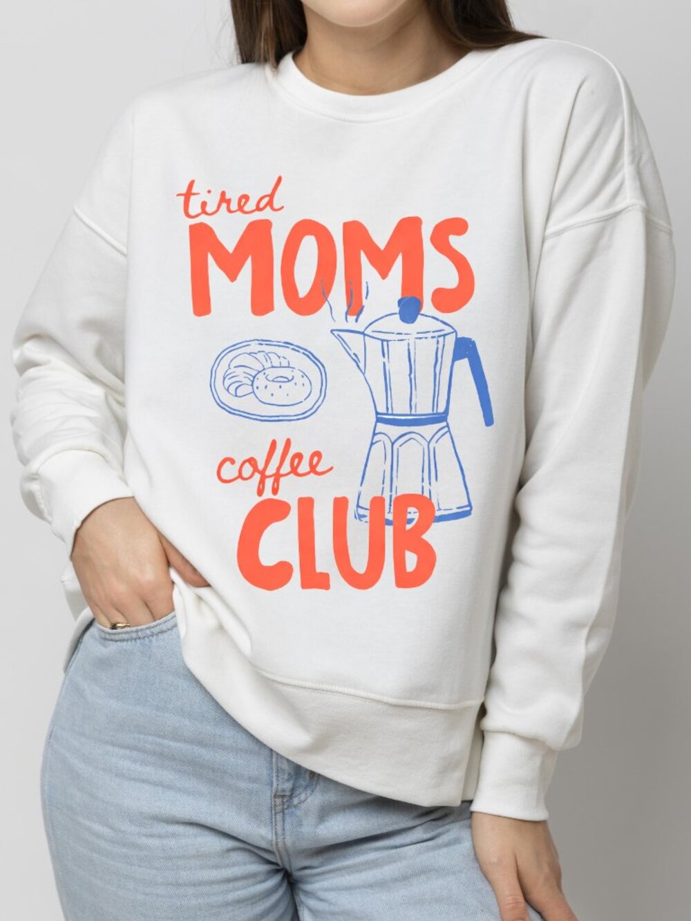 Tired Moms Coffee Club Sweatshirt